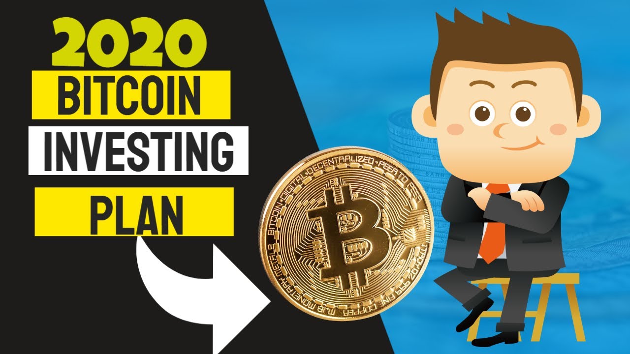 Investing In Bitcoin 2020 [Investing Plan For 2020 Stock ...