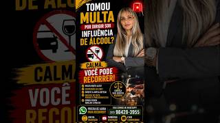 Como Recorrer Multa da Lei Seca? Álcool e Bafômetro