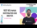 Counselling Camp: NEET NTA Papers Investigation and Analysis | Hello Physics | Siddharth Jindal