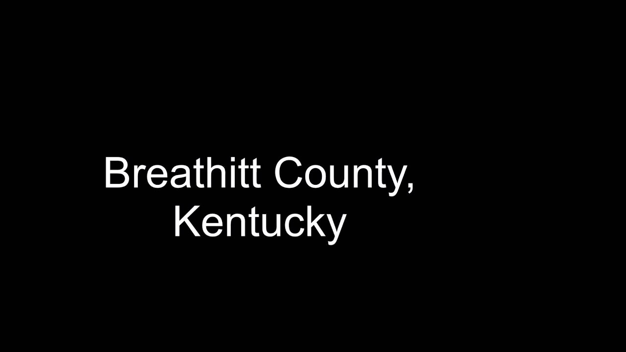 Breathitt County, KY YouTube