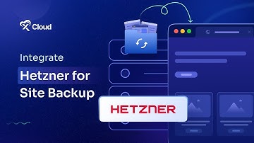 How to Integrate Hetzner Storage Provider with xCloud & Backup Your Site?