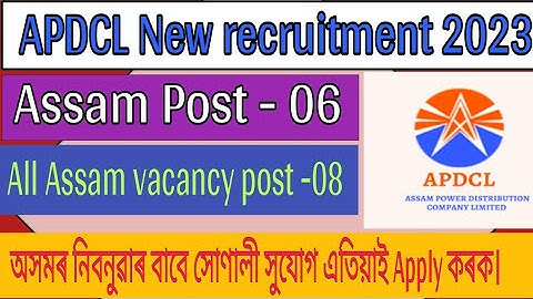 APDCL NEW RECRUITMENT 2023// Apply Assam new apdcl recruitment post vacancy 2023