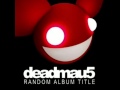 deadmau5 - I Remember [Extended]