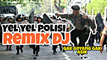 YEL YEL POLISI DJ REMIX | wevin de revolver #POLISI BERAKSI