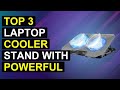 Top 3 Laptop Cooler Stand With Powerful Turbo Fan | Turbo Cool Laptop Stand With High-Speed Fan