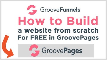 How to build a website from scratch For FREE in GroovePages