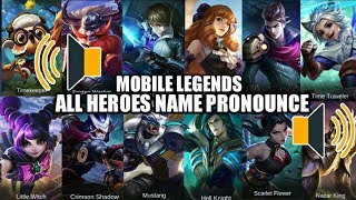 MOBILE LEGENDS ALL HEROES NAME PRONOUNCE • HOW TO PRONOUNCE ALL HEROES NAME IN MOBILE LEGENDS