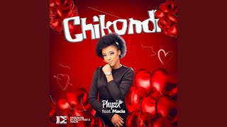 Chikondi (feat. Macia)