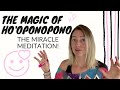 The Amazing Healing Power of Ho'oponopono (plus meditation)