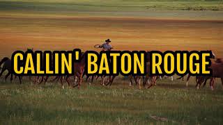 Callin' Baton Rouge (Lyrics) - The Best Old Country Song - 70s 80s 90s Greatest Hits All Of Time