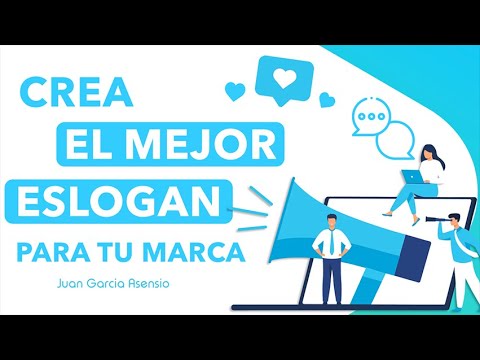 Como crear un buen Eslogan para tu marca | Requisitos para un buen "claim" (slogan) El poder de un nombre, logo y slogan: Cómo potenciar tu marca