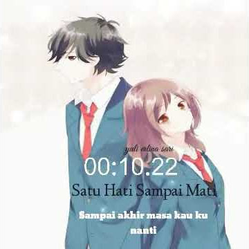 Status wa anime satu hati sampai mati