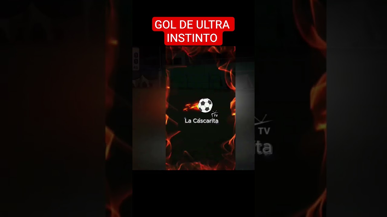 GOL DE ULTRA INSTINTO 