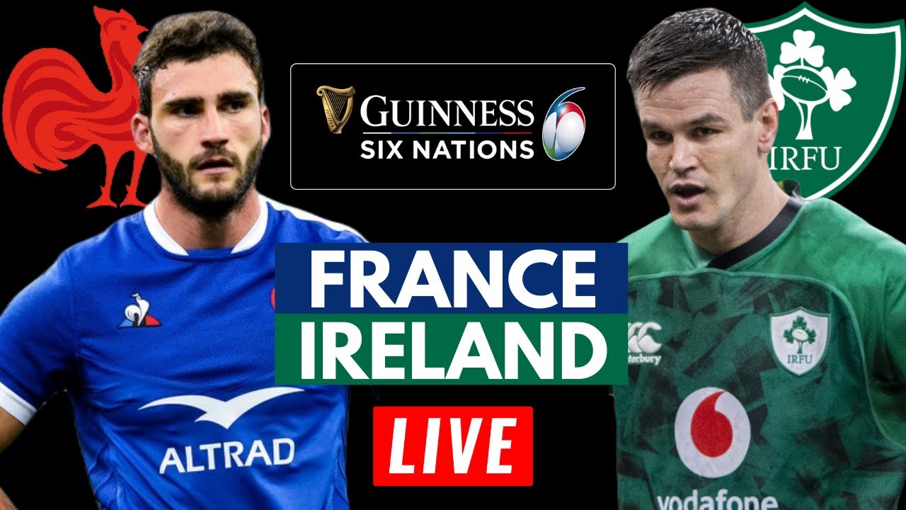 FRANCE v IRELAND Guinness Six Nations 2022 Rugby Union Live Watch Along Reaction