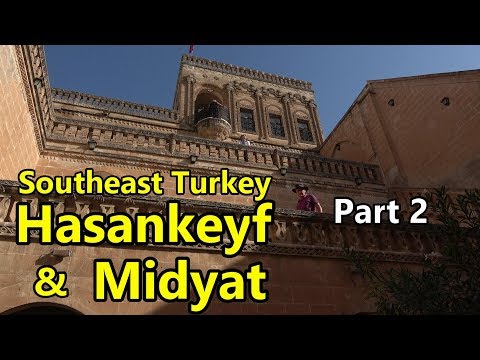 Southeast Turkey Part 2 Midyat & Hasankeyf in 4K with Turkish subtitles (Türkçe altyazılı)