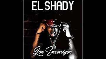 SHADDY.COM - Los Enemigos 😡 (Video Oficial)