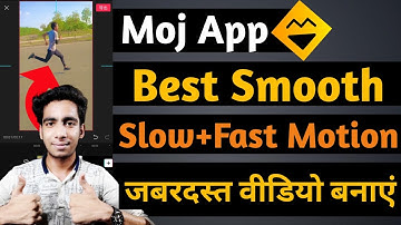 Moj App Par Slow Motion Video Kaise Banaye | Best Slow Motion App For Android  2021| Moj Slow Motion