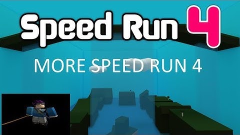 Speed Run 4 Part 2 END (roblox)
