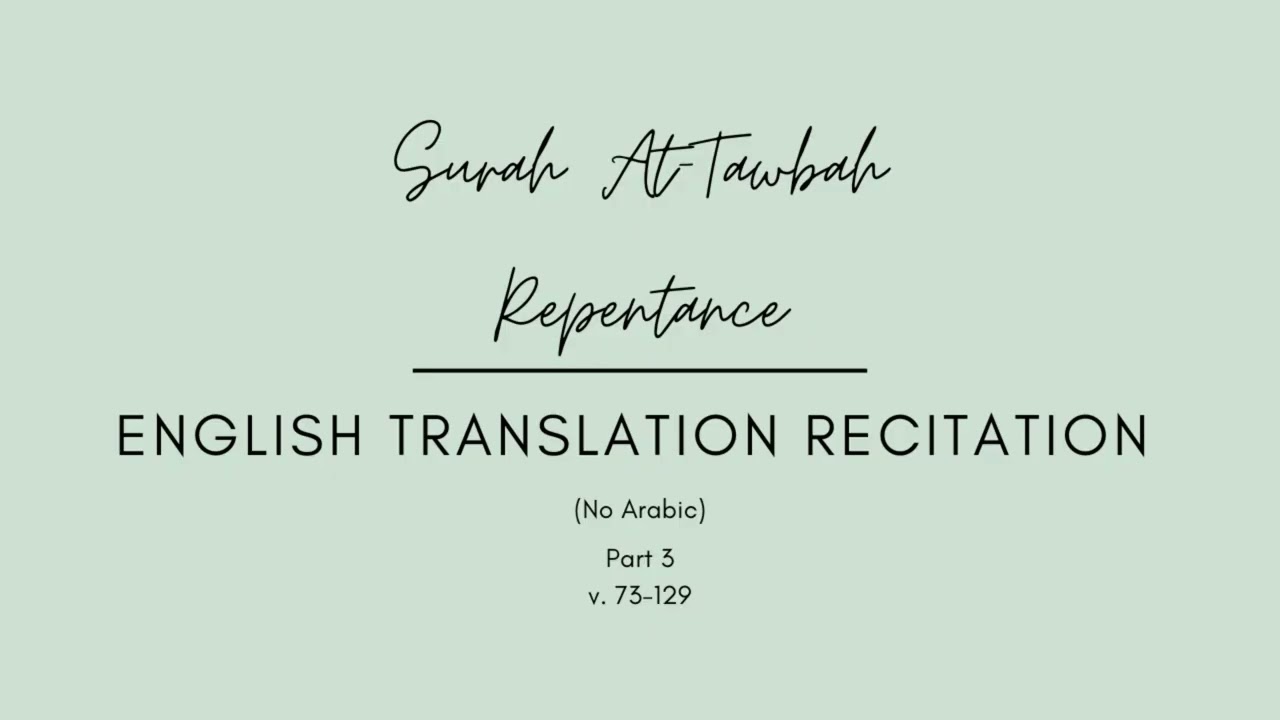 Quran Surah At-Tawbah (Repentance) Part 2 | English Translation Recitation (No Arabic)