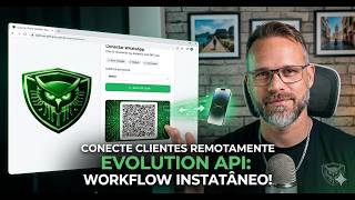 Como Conectar o WhatsApp do Cliente à Distância (Evolution API)