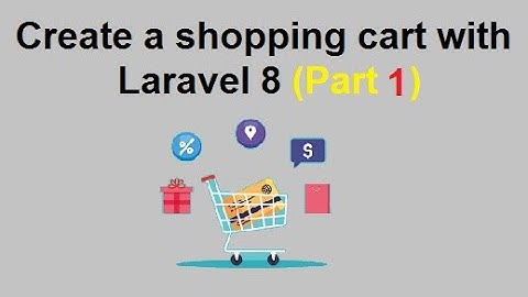 Build a Shopping Cart using laravel 8 (part 1) Create a registration user interface