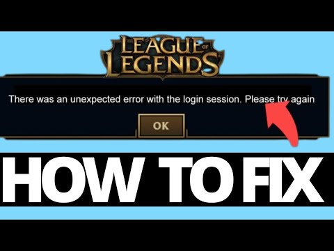 How to Fix “Unexpected Login Error” - League of Legends 