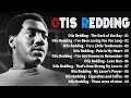 Otis Redding Greatest Hits  ~ The Very Best Of Otis Redding ~  Otis Redding Playlist