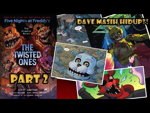 ALUR CERITA NOVEL FNAF : THE TWISTED ONES - PART 2 of 3 #COMICSTORYAN