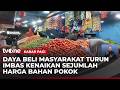 Harga Bahan Pangan Meroket, Omzet Pedagang Anjlok | Kabar Pagi