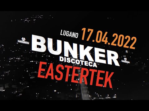 Radium / Bunker Club Lugano /Eastertek 2022