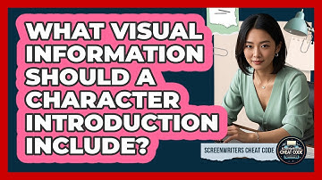 What Visual Information Should A Character Introduction Include?