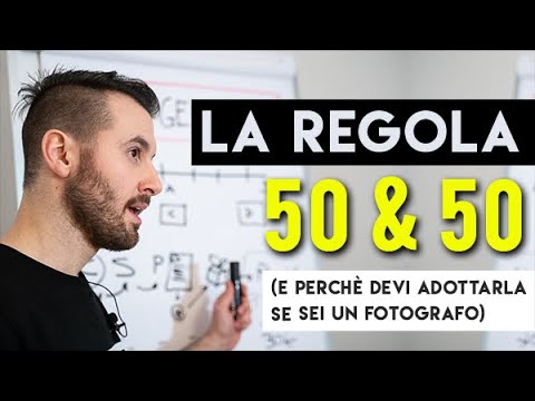La Regola "50 & 50" (e perchè devi adottarla se sei un Fotografo) - YouTube