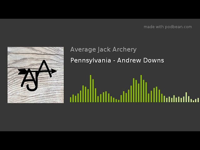Pennsylvania - Andrew Downs | Episode 5