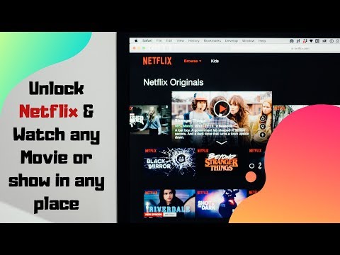watch-any-movie-or-tv-shows-on-netflix-in-anywhere-in-the-world