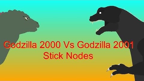 Godzilla 2000 VS Godzilla 2001 Stick Nodes Battle Animation