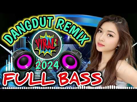 DANGDUT CEK SOUND TERBARU 2024 | DANGDUT REMIX FULL BASS PAS UNTUK CEK SOUND