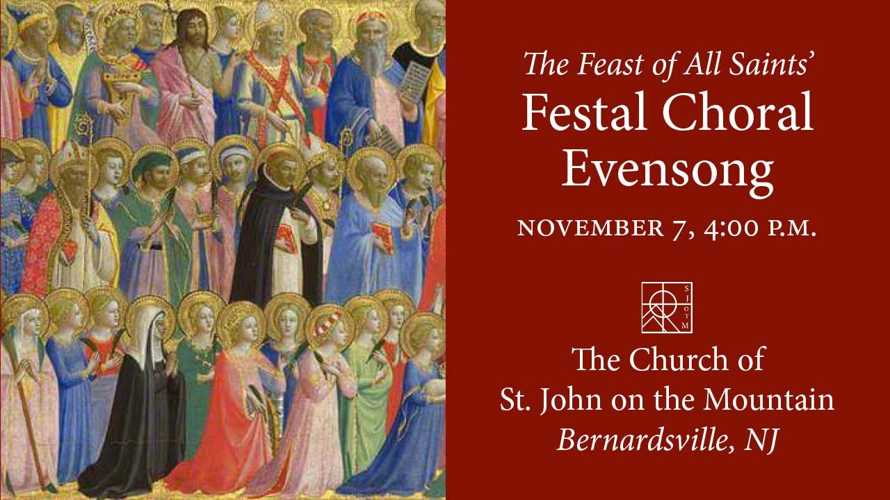 Festal Choral Evensong for the Feast of All Saints' - YouTube