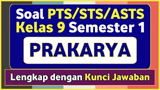 PTS/STS PRAKARYA Class 9 Semester 1 Independent Curriculum Questions and Answer Keys