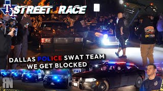 WILD POLICE ROAD BLOCK ! STREET RACING IN TX 2000 PLUS HP CARS GO AT IT CASH DAY INSANE 🤯