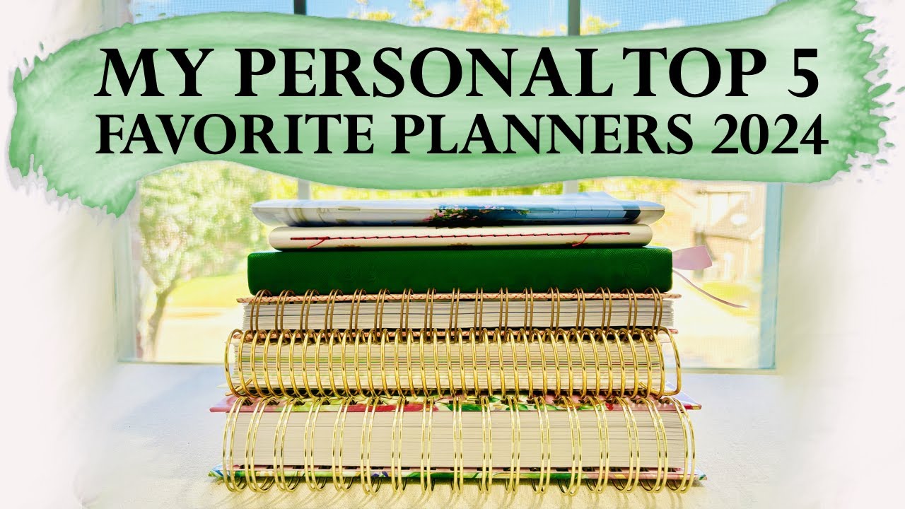 MY PERSONAL TOP 5 FAVORITE PLANNERS