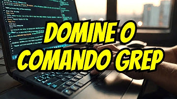 Grep: O GUIA COMPLETO para Buscar e Filtrar Textos no Linux