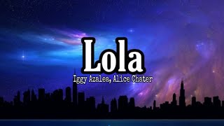 Iggy Azalea, Alice Chater - Lola (Lyrics) Resimi