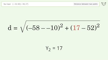 Find the distance between two points p1 (-10,52) and p2 (-58,17): Step-by-Step Video Solution