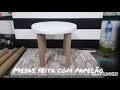 MESA REDONDA FEITA COM PAPELÃO _ TÉCNICA DE PAPIETAGEM_ Vídeo para o Marcelinho da mamãe ❤