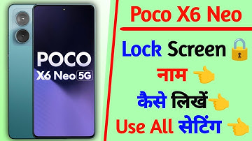 lock screen name setting on poco x6 neo | poco x6 neo use lock screen name setting