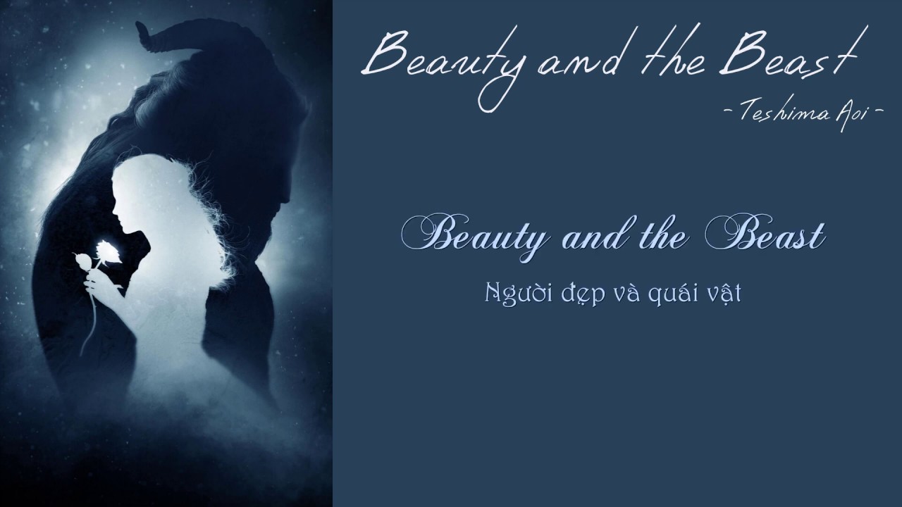 [Lyrics+Vietsub] Beauty and the Beast - Teshima Aoi _ Piano Cover - YouTube