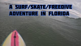 A Surf/Skate/Freedive Adventure in Florida