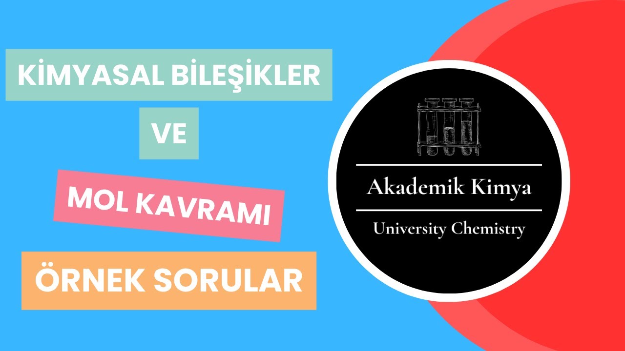 Kimyasal Bileşikler ve Mol Kavramı Örnek Sorular - Chemical Compounds and Mole Sample Questions