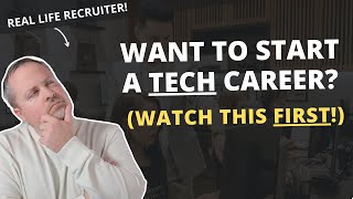 Looking to get started with a career in Tech?  Watch this first.