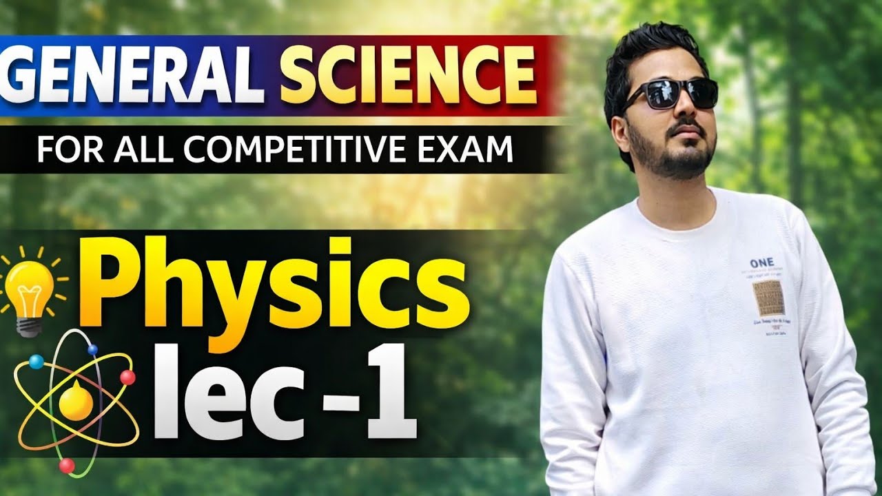 General science physics lec -1 
